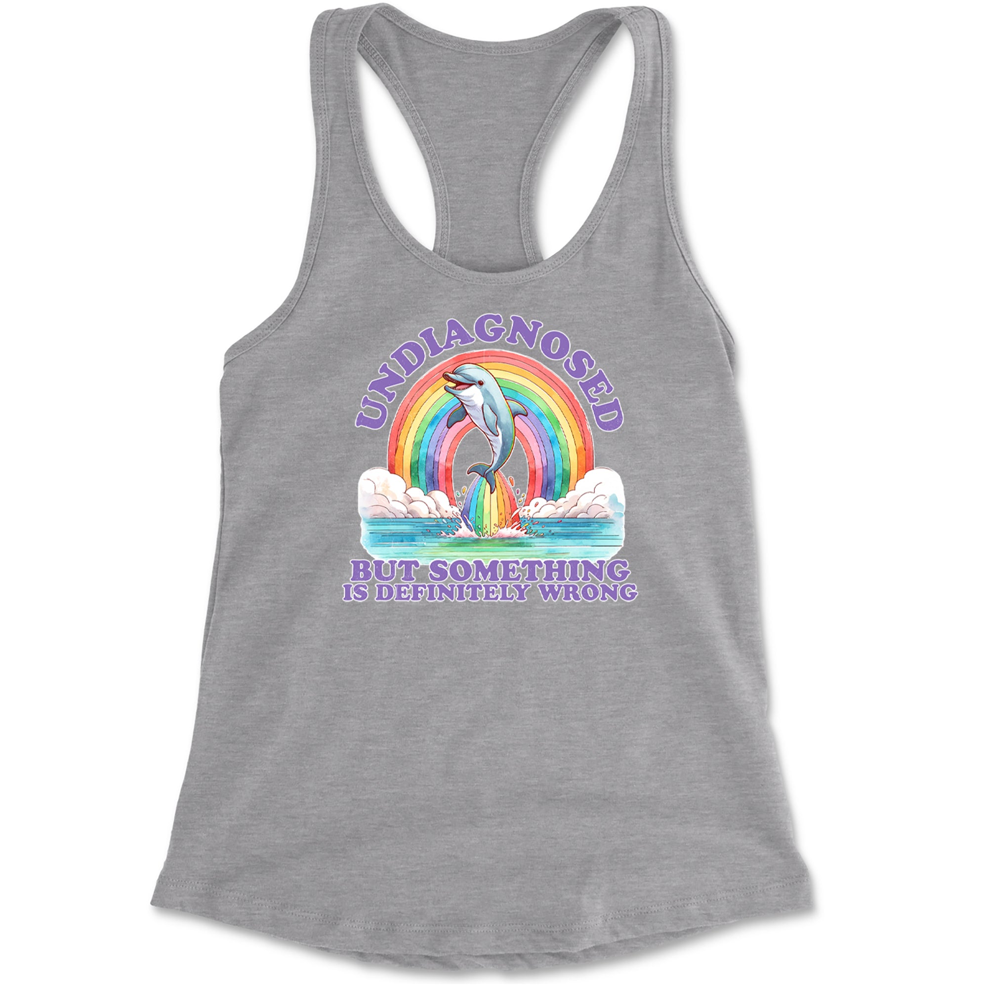 Undiagnosed But Something Is Definitely Wrong Racerback Tank Top for Women Heather Grey