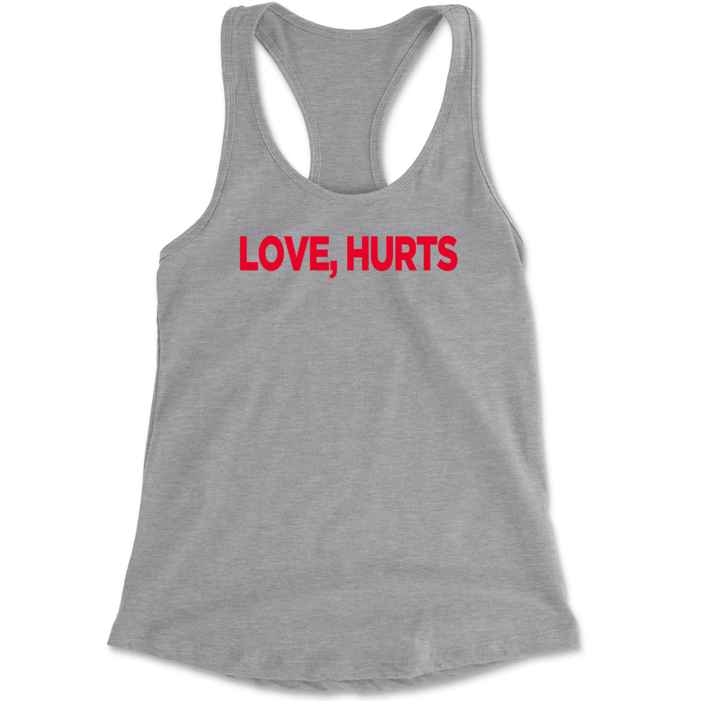 Love Hurts Racerback Tank Top for Women Heather Grey