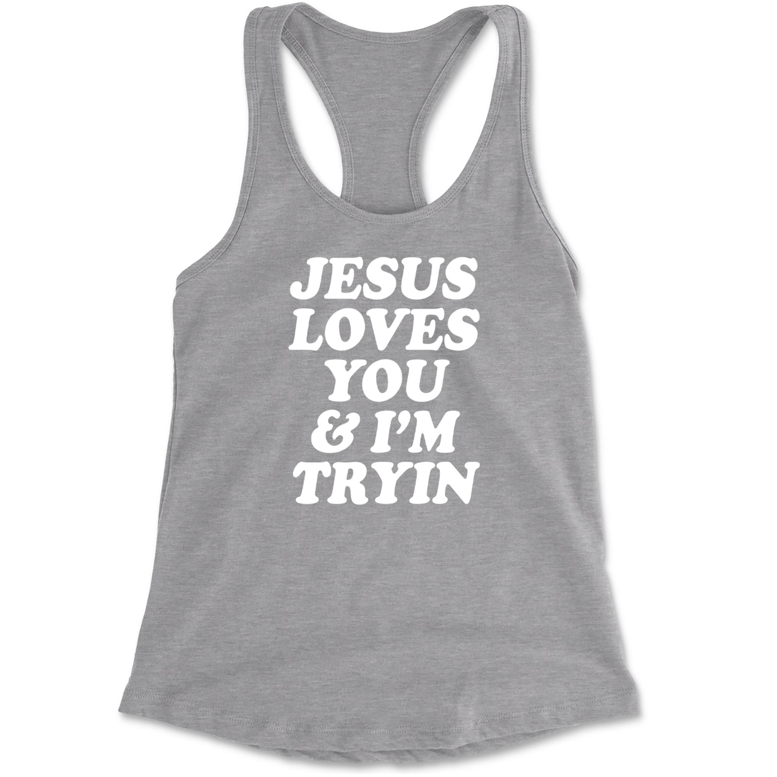 Jesus Loves You and I'm Trying Racerback Tank Top for Women Black