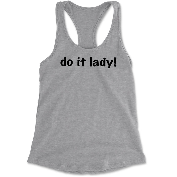 Do It Lady Viral Meme Racerback Tank Top for Women