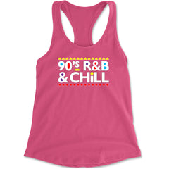 90s R&B and Chill Retro Throwback Racerback Tank Top for Women Hot Pink