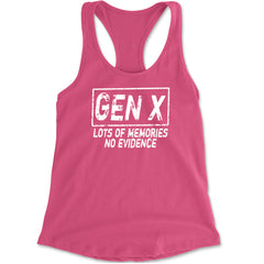 Gen X Lots of Memories No Evidence Nostalgia graphic on Women's Lightweight Racerback Tank in Hot Pink
