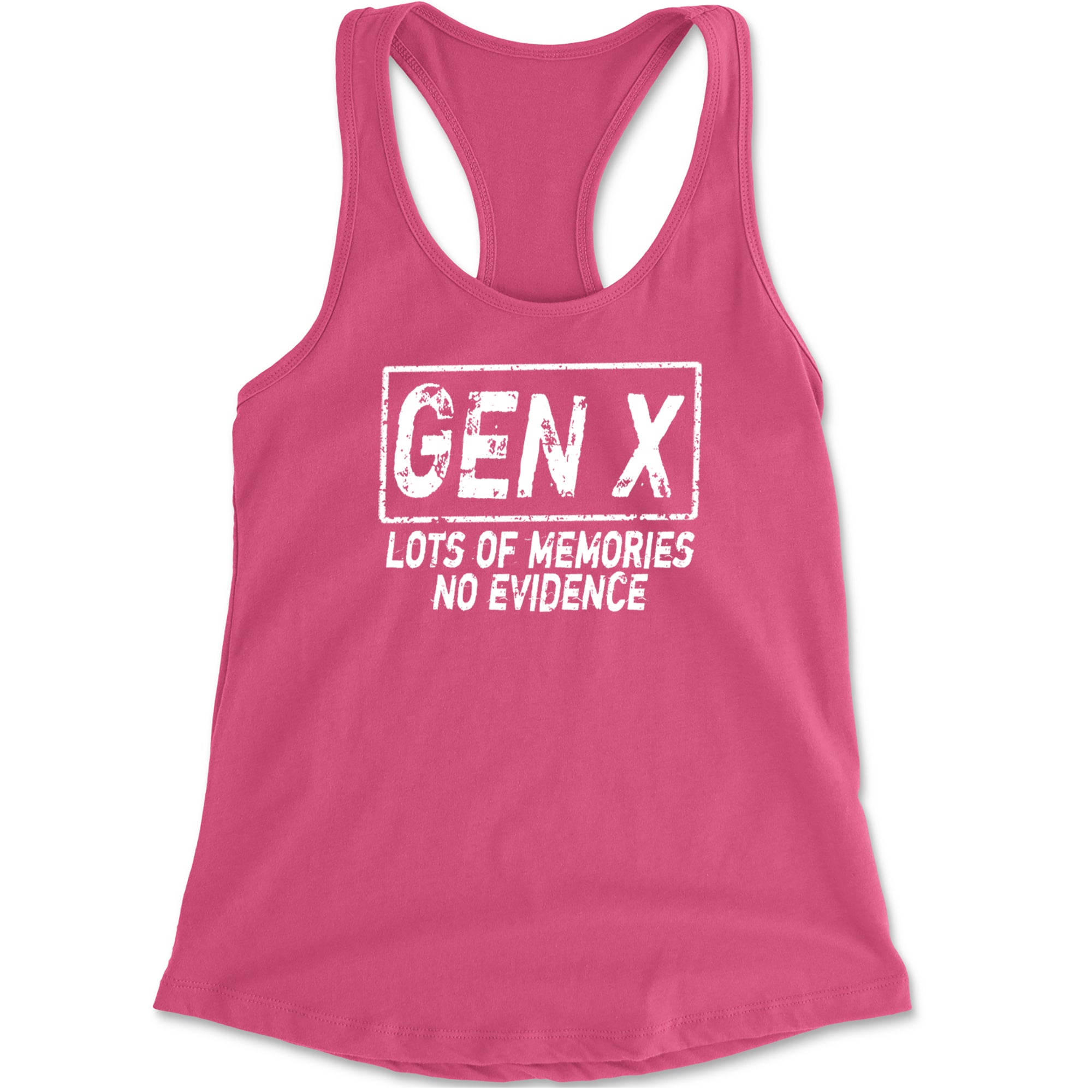 Gen X Lots of Memories No Evidence Nostalgia Racerback Tank Top for Women Hot Pink