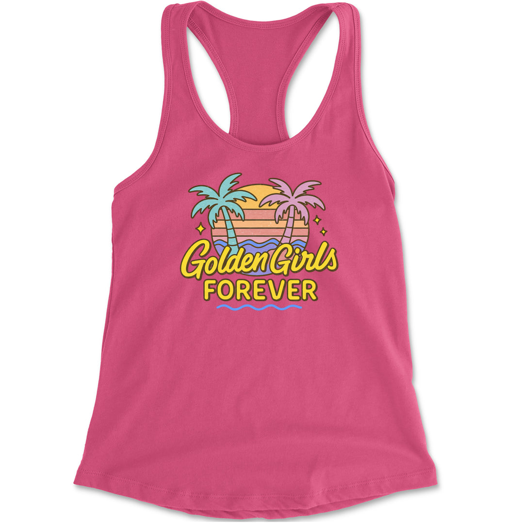 Golden Girls Forever Retro Sunset Racerback Tank Top for Women Hot Pink