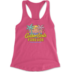 Golden Girls Forever Retro Sunset Racerback Tank Top for Women Hot Pink