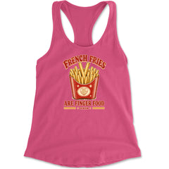 French Fries Are Finger Food IYKYK Racerback Tank Top for Women Hot Pink