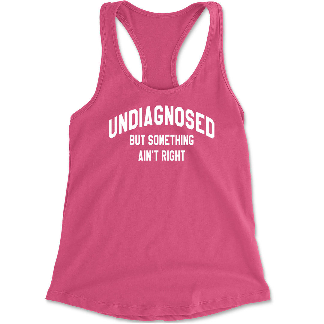 Undiagnosed But Something Ain&