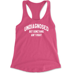 Undiagnosed But Something Ain&
