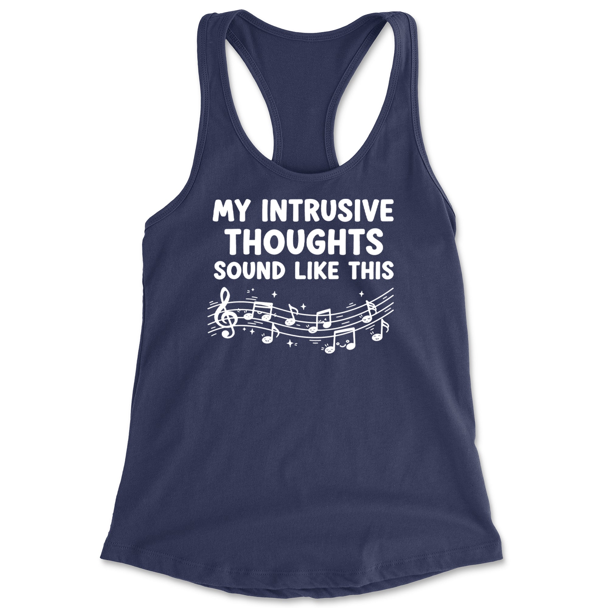 My Intrusive Thoughts Sound Like Music Racerback Tank Top for Women Navy Blue