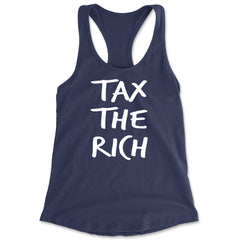 Tax the Rich Protest Wealth Inequality Racerback Tank Top for Women Navy Blue