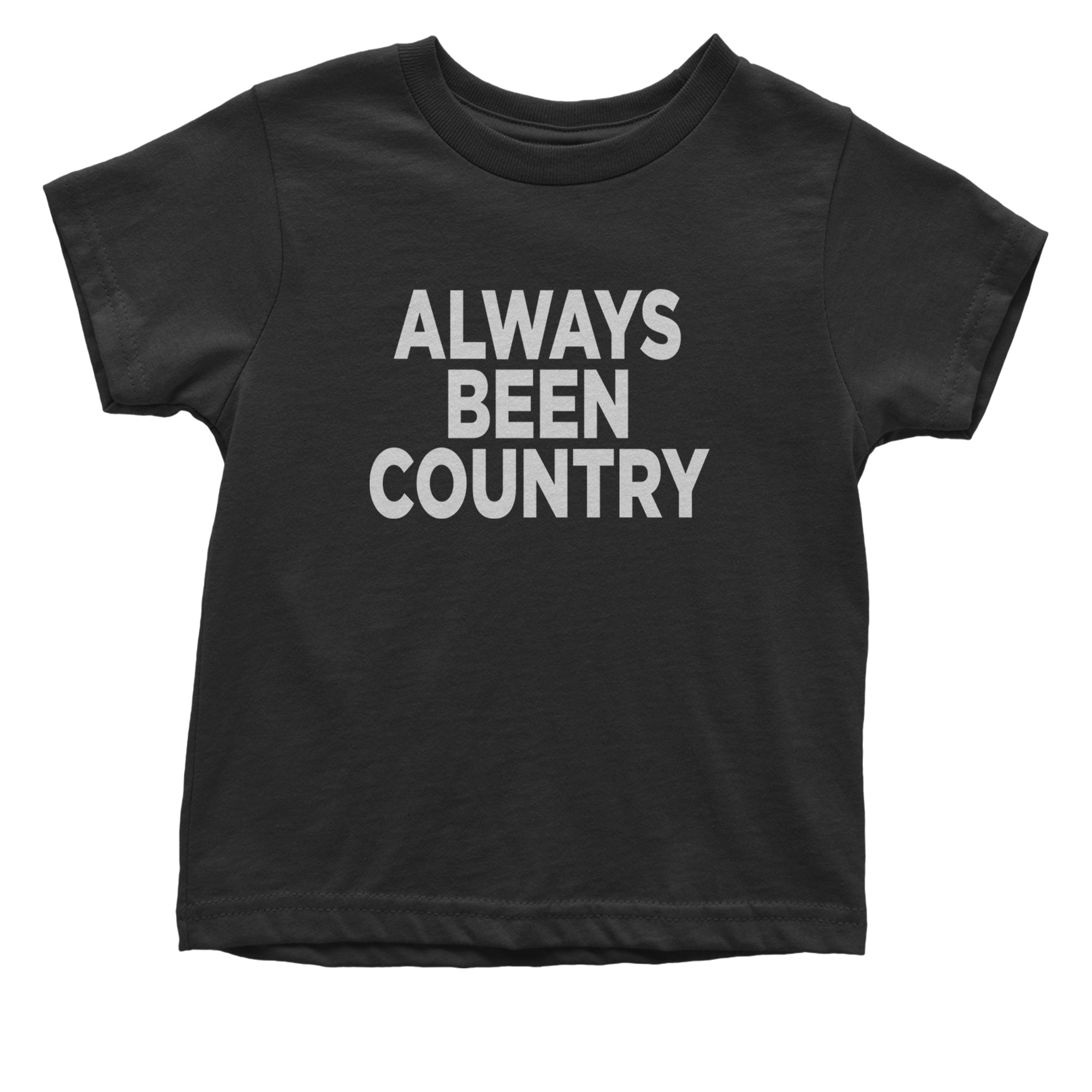 Always Been Country Music Infant One-Piece Romper Bodysuit Or Toddler T-shirt Black