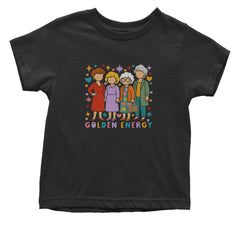 Golden Forever Golden Girls Infant One-Piece Romper Bodysuit Or Toddler T-shirt Black