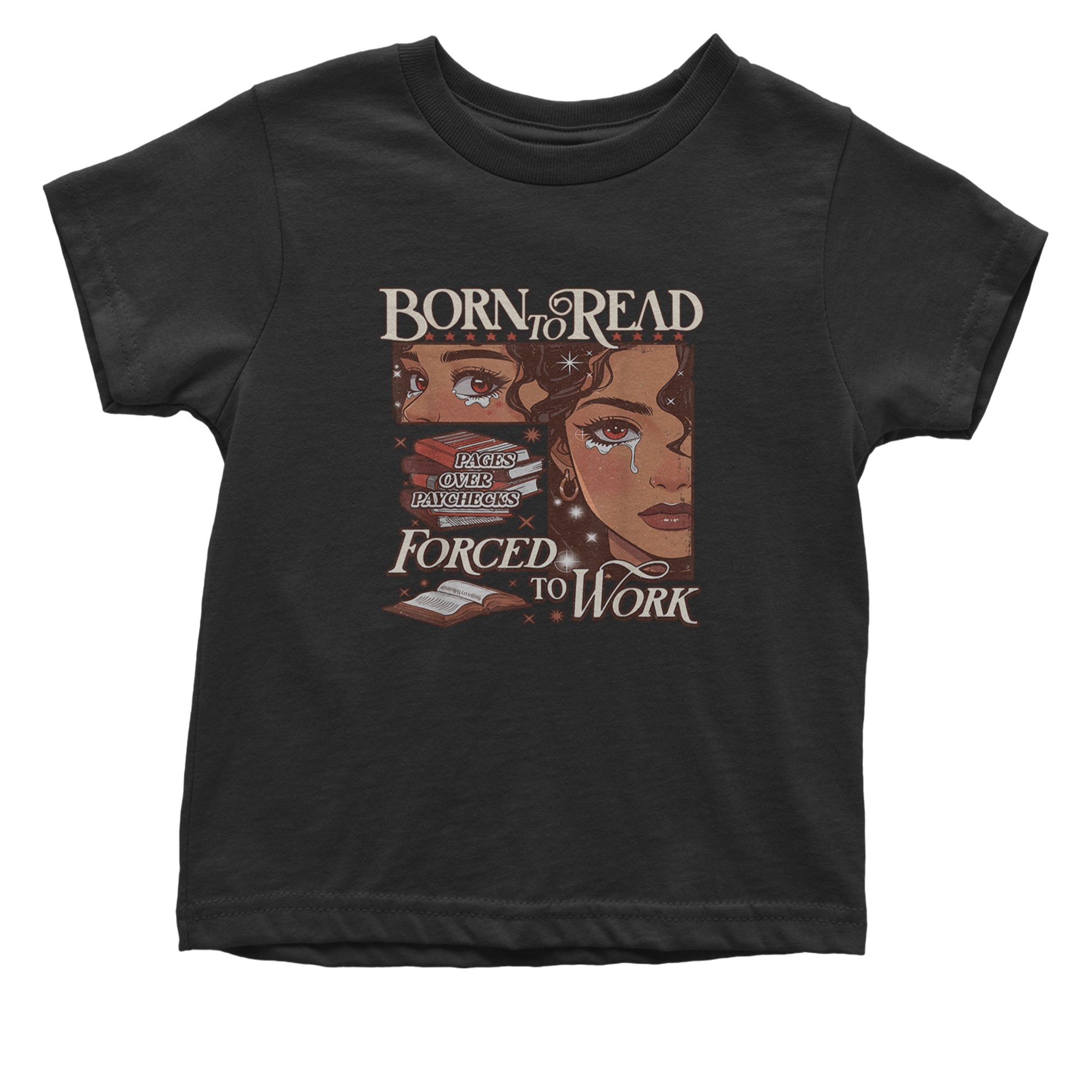 Born To Read Pages Over Paychecks Infant One-Piece Romper Bodysuit Or Toddler T-shirt Black