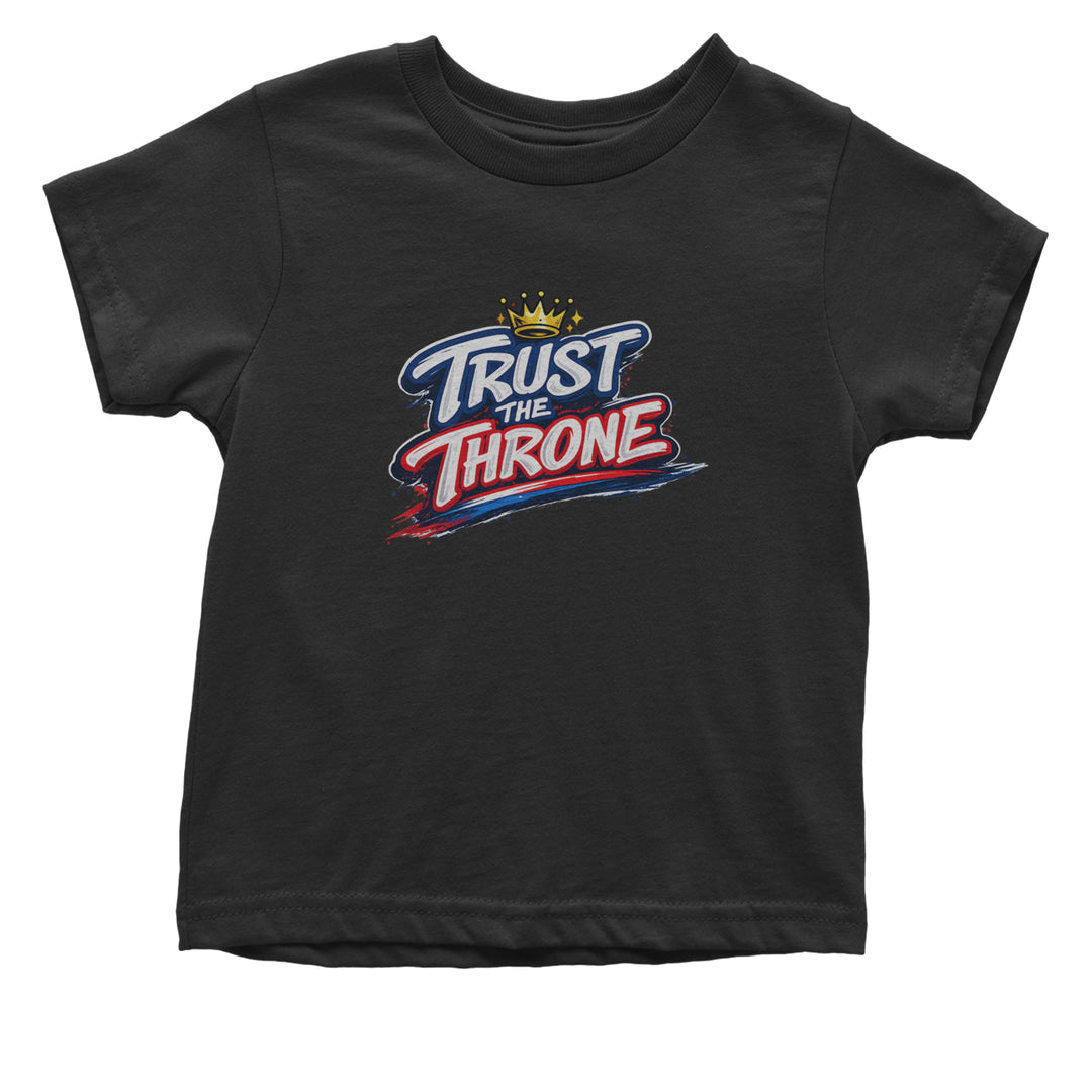Trust The Throne Crown Philly Hoops Infant One-Piece Romper Bodysuit Or Toddler T-shirt Black