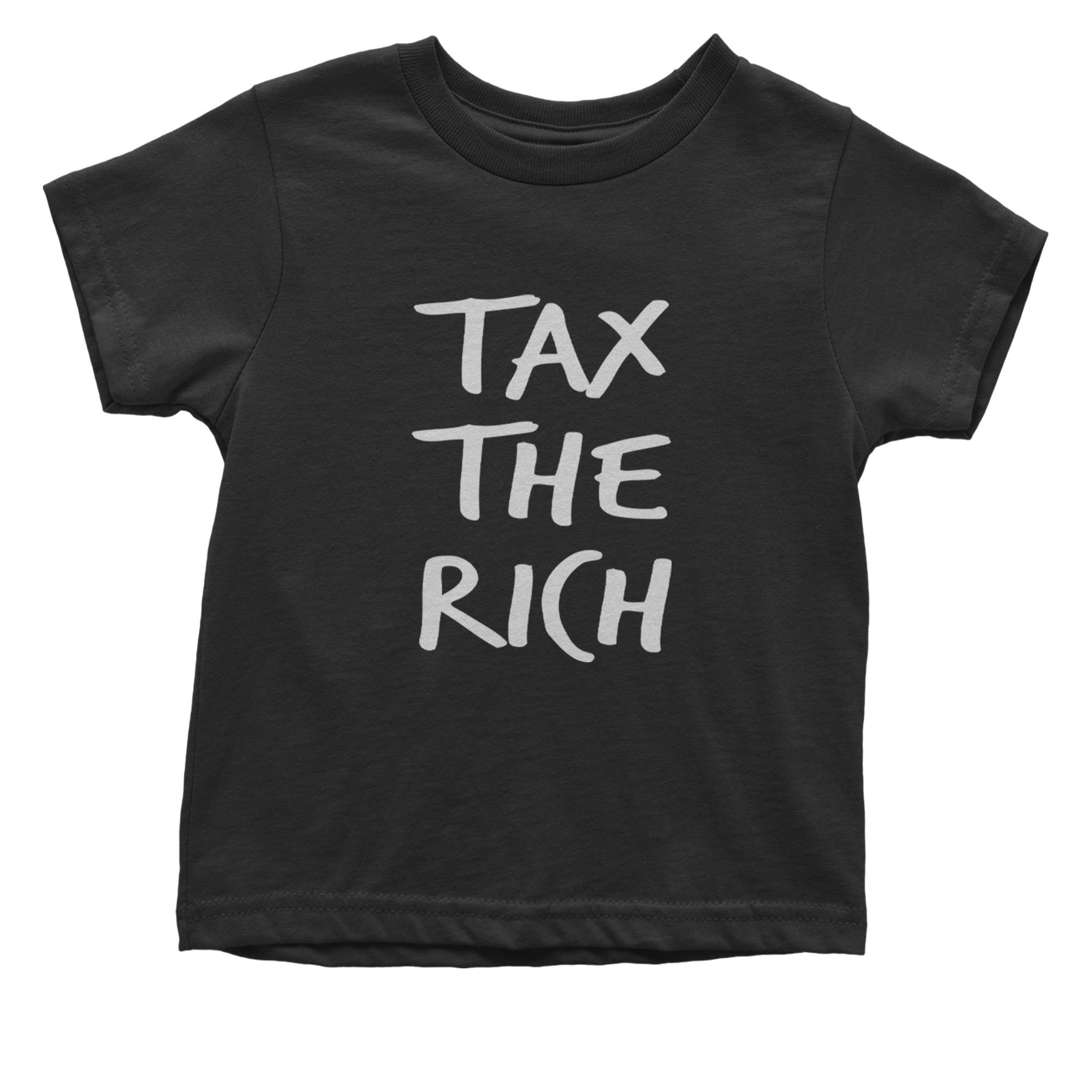 Tax the Rich Protest Wealth Inequality Infant One-Piece Romper Bodysuit Or Toddler T-shirt Black