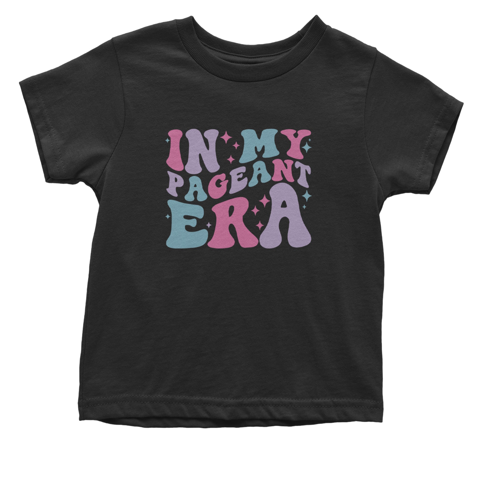 In My Pageant Era Infant One-Piece Romper Bodysuit Or Toddler T-shirt Black