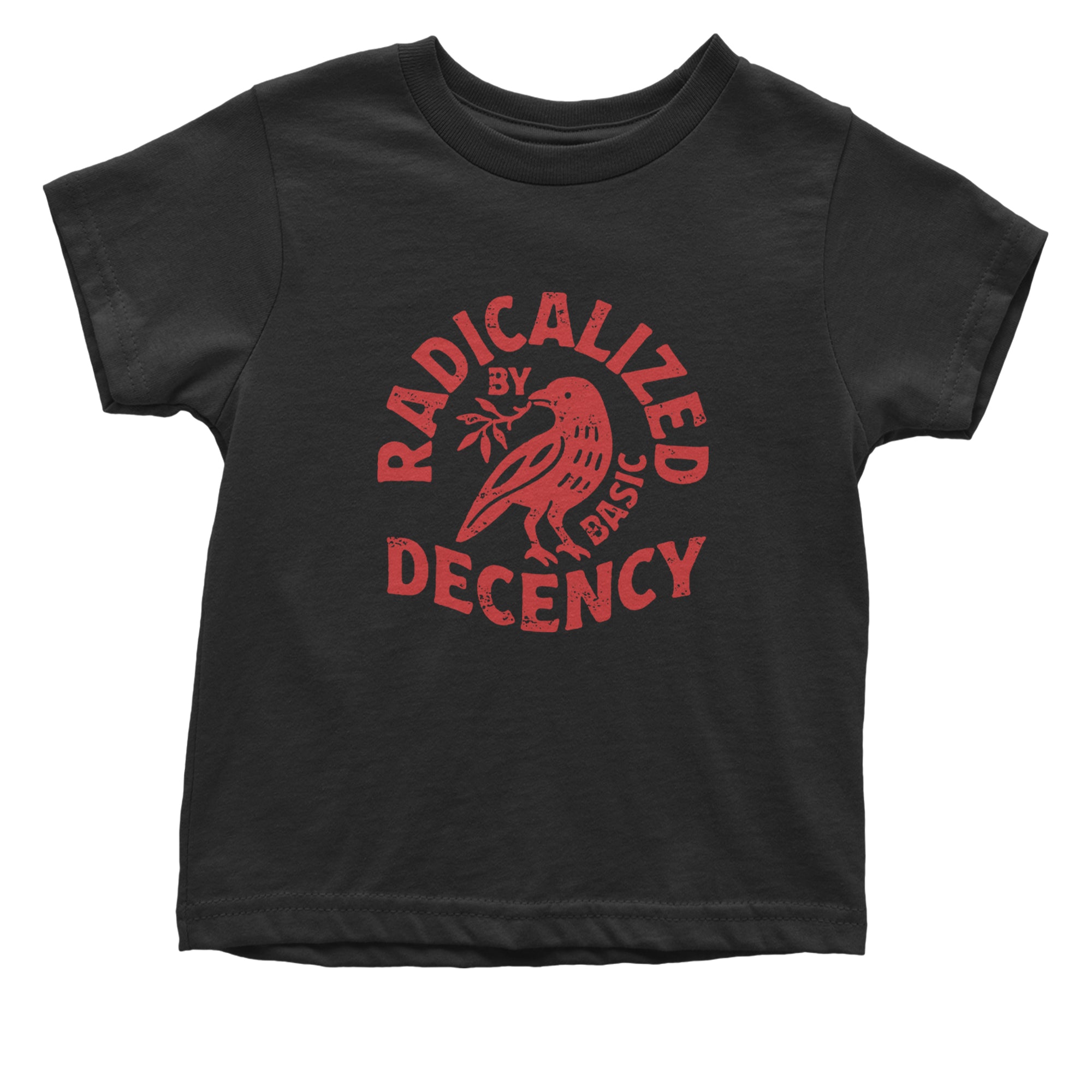 Radicalized by Basic Decency Dove Protest Statement Infant One-Piece Romper Bodysuit Or Toddler T-shirt Black