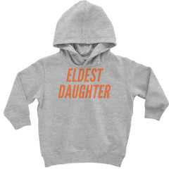 Eldest Daughter Toddler Hoodie Or Infant Fleece Romper Heather Grey