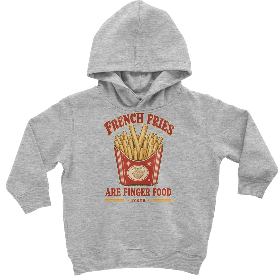 French Fries Are Finger Food IYKYK Toddler Hoodie Or Infant Fleece Romper Heather Grey
