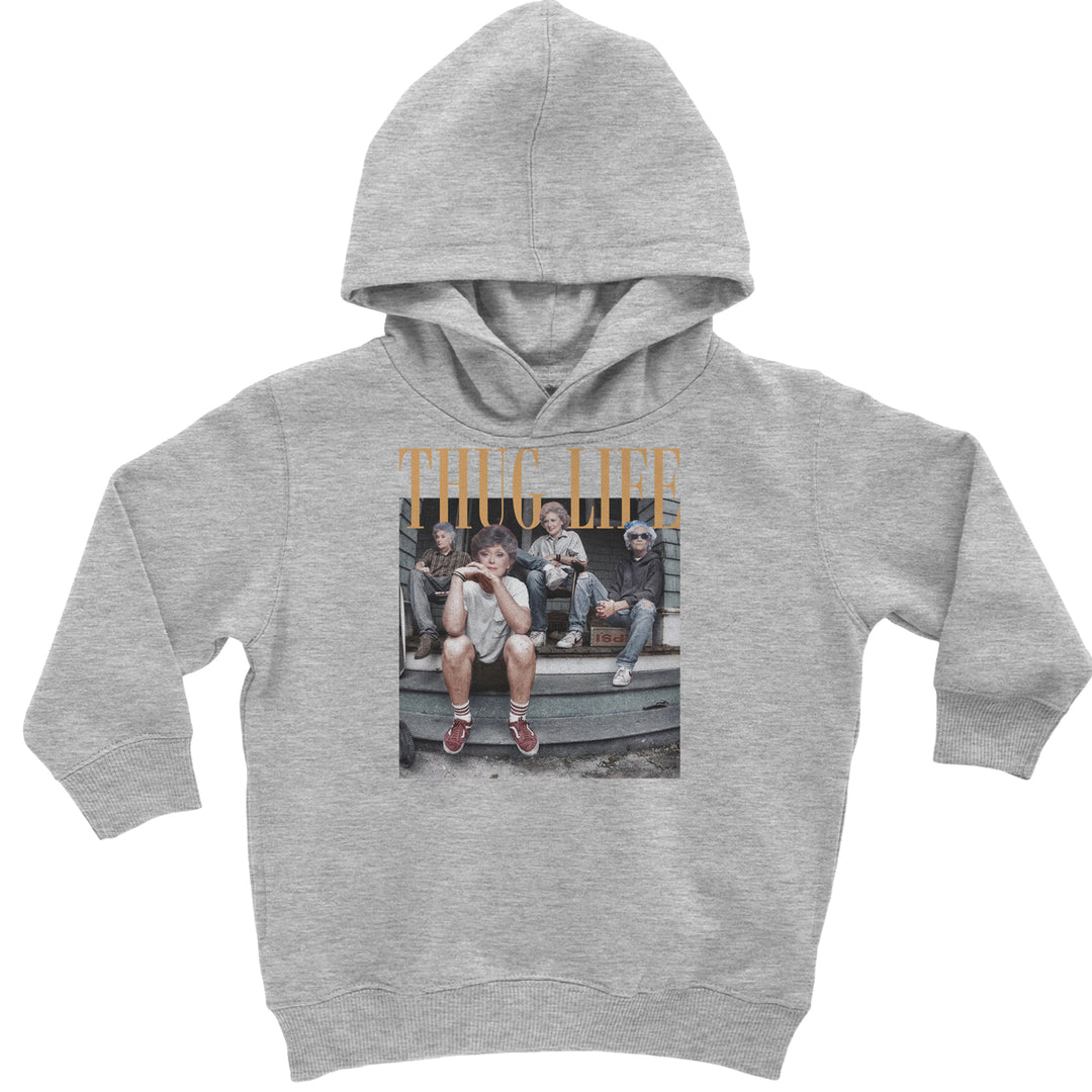 Golden Girls Thug Life Street Toddler Hoodie Or Infant Fleece Romper Heather Grey
