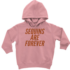 "SEQUINS ARE FOREVER" retro sequin-text typography on a toddler pullover fleece hoodie and an infant footless fleece one-piece