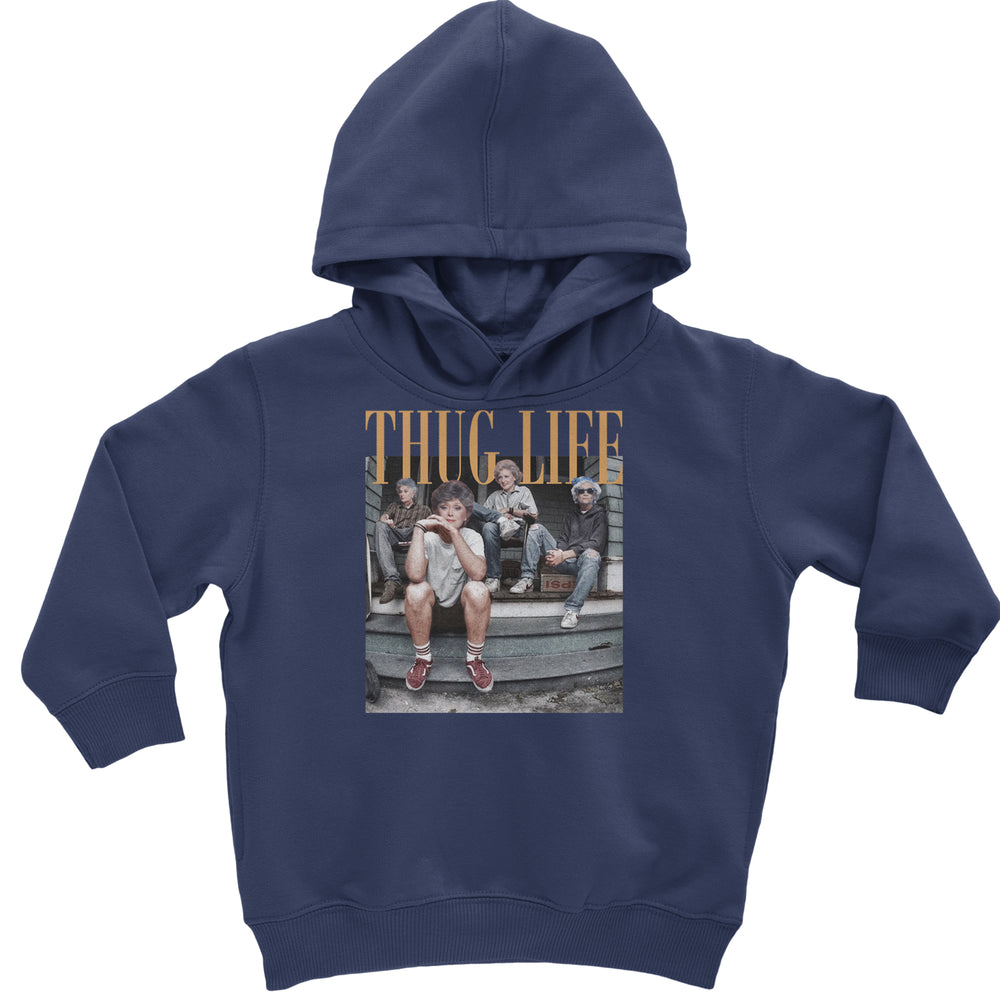 Golden Girls Thug Life Street Toddler Hoodie Or Infant Fleece Romper Navy Blue