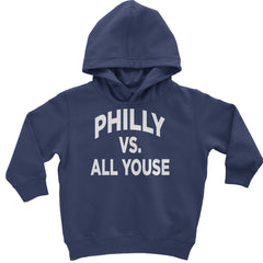 Philly Vs. All Youse Philly Thing Toddler Hoodie Or Infant Fleece Romper Navy Blue