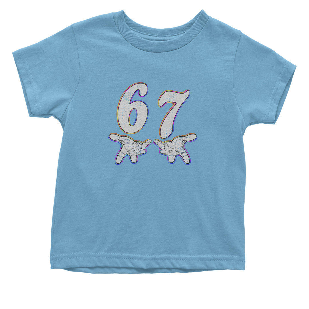 67 Hands Meme Viral Drill Infant One-Piece Romper Bodysuit Or Toddler T-shirt Light Blue
