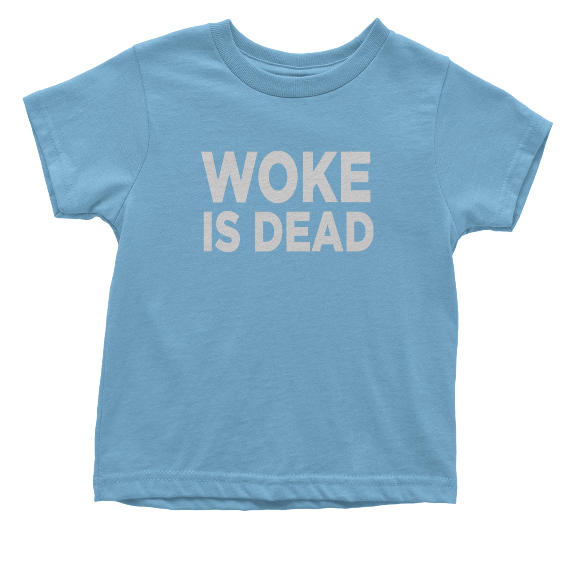 Woke Is Dead Satire Infant One-Piece Romper Bodysuit Or Toddler T-shirt Light Blue