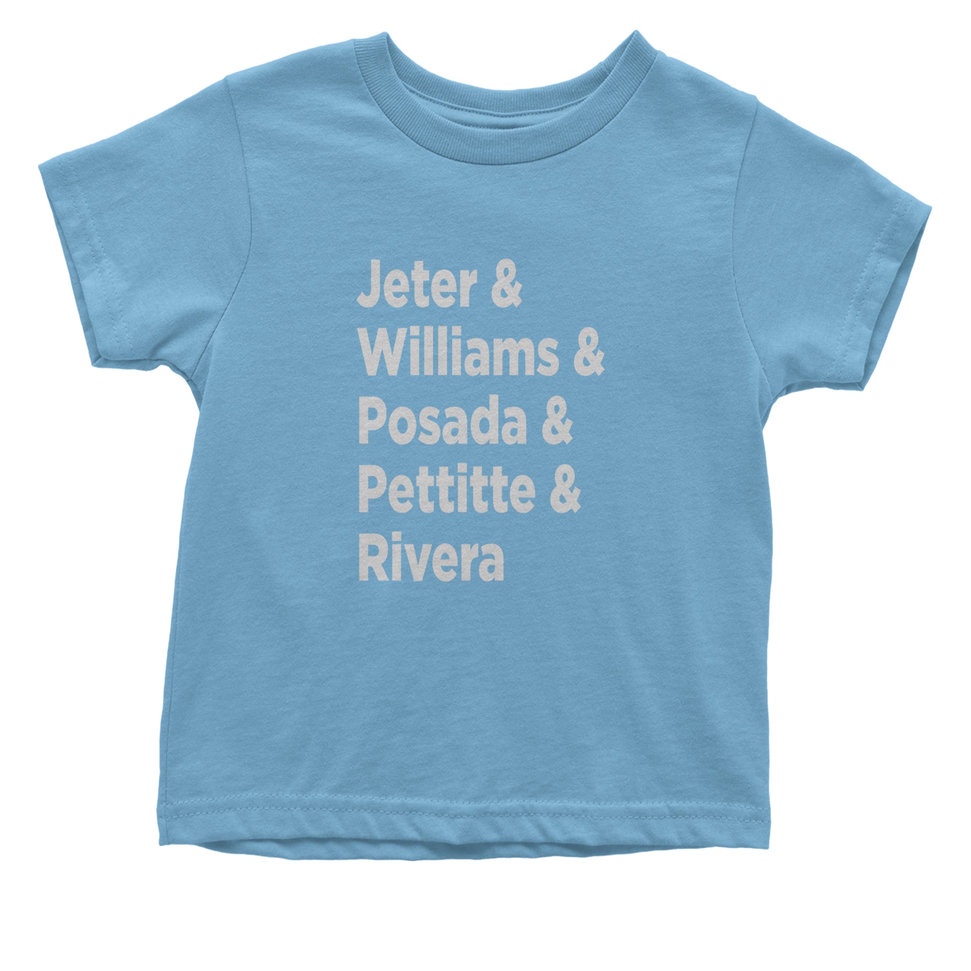 Jeter & Williams & Posada & Pettitte & Rivera Infant One-Piece Romper Bodysuit Or Toddler T-shirt Light Blue