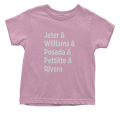 Jeter & Williams & Posada & Pettitte & Rivera Infant One-Piece Romper Bodysuit Or Toddler T-shirt Light Pink