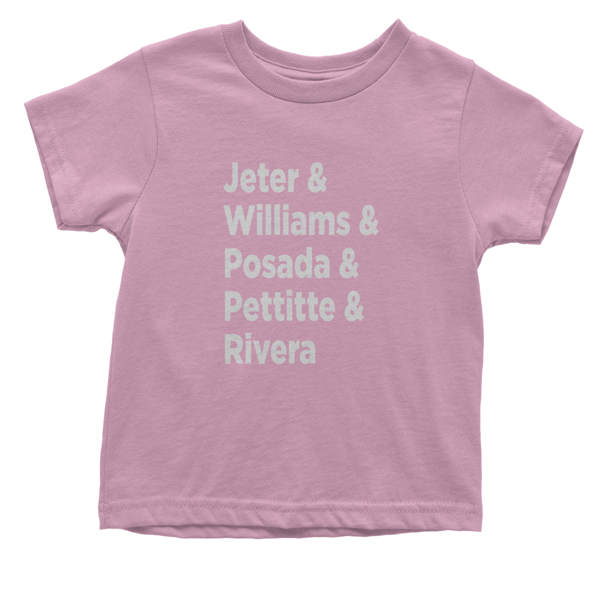 Jeter & Williams & Posada & Pettitte & Rivera Infant One-Piece Romper Bodysuit Or Toddler T-shirt Light Pink
