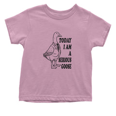 Today I Am A Serious Goose Infant One-Piece Romper Bodysuit or Toddler T-shirt Light Pink
