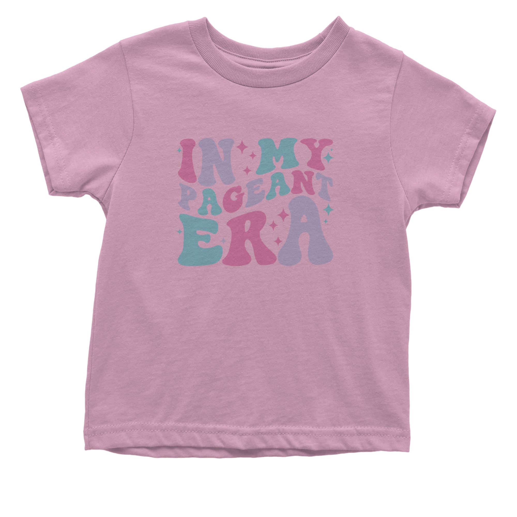 In My Pageant Era Infant One-Piece Romper Bodysuit Or Toddler T-shirt Light Pink