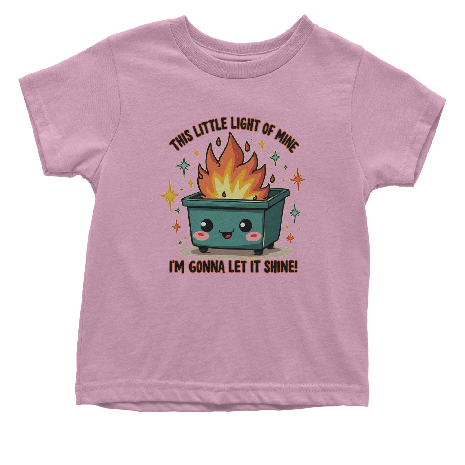 This Little Light of Mine Dumpster Fire Smile Face Infant One-Piece Romper Bodysuit Or Toddler T-shirt Light Pink