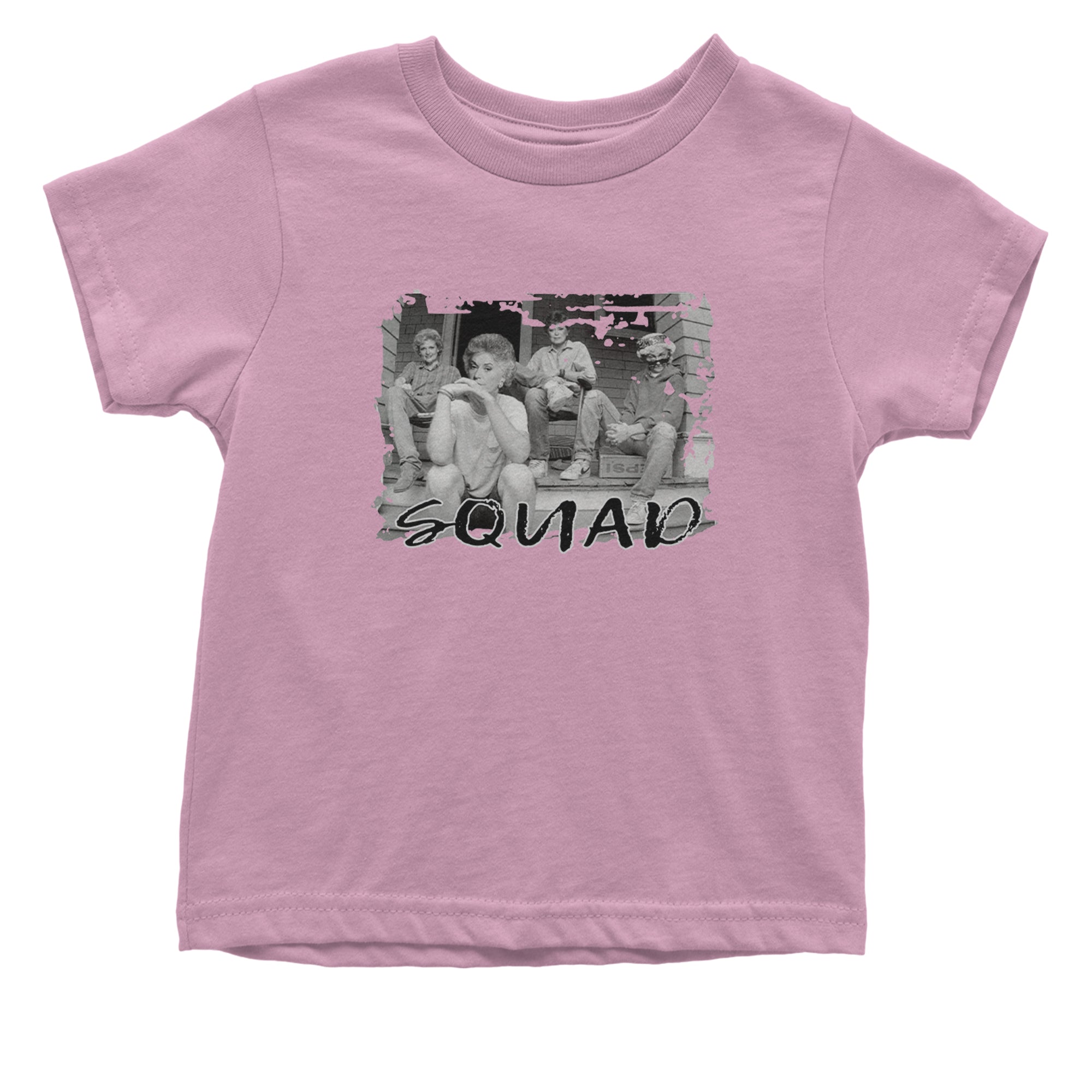 Squad Golden Girls Infant One-Piece Romper Bodysuit Or Toddler T-shirt Light Pink