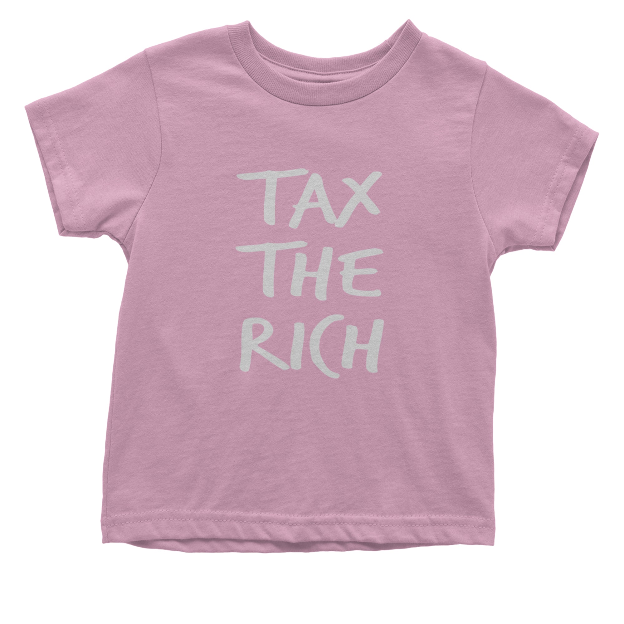 Tax the Rich Protest Wealth Inequality Infant One-Piece Romper Bodysuit Or Toddler T-shirt Light Pink