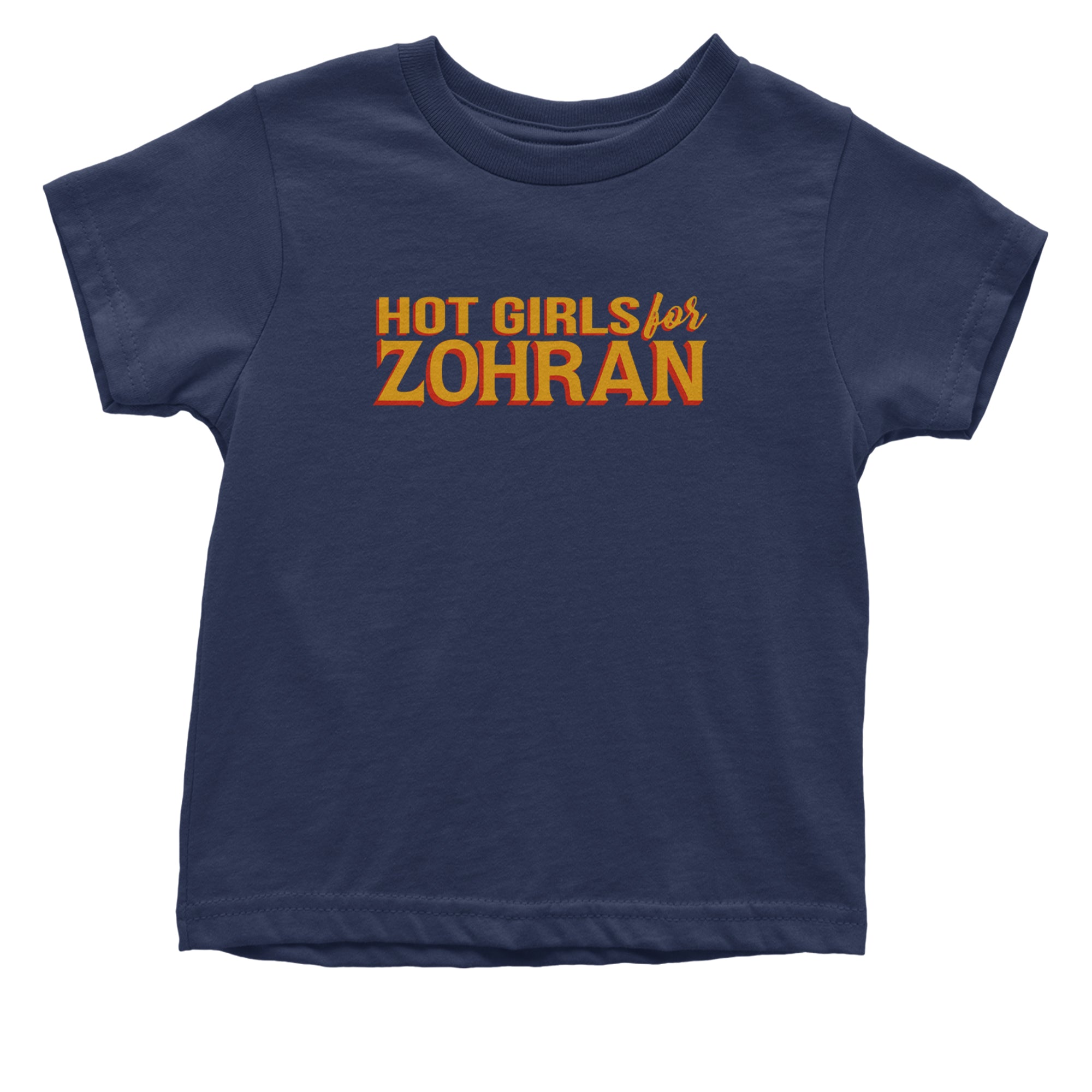 Hot Girls for Zohran Meme Infant One-Piece Romper Bodysuit Or Toddler T-shirt Navy Blue