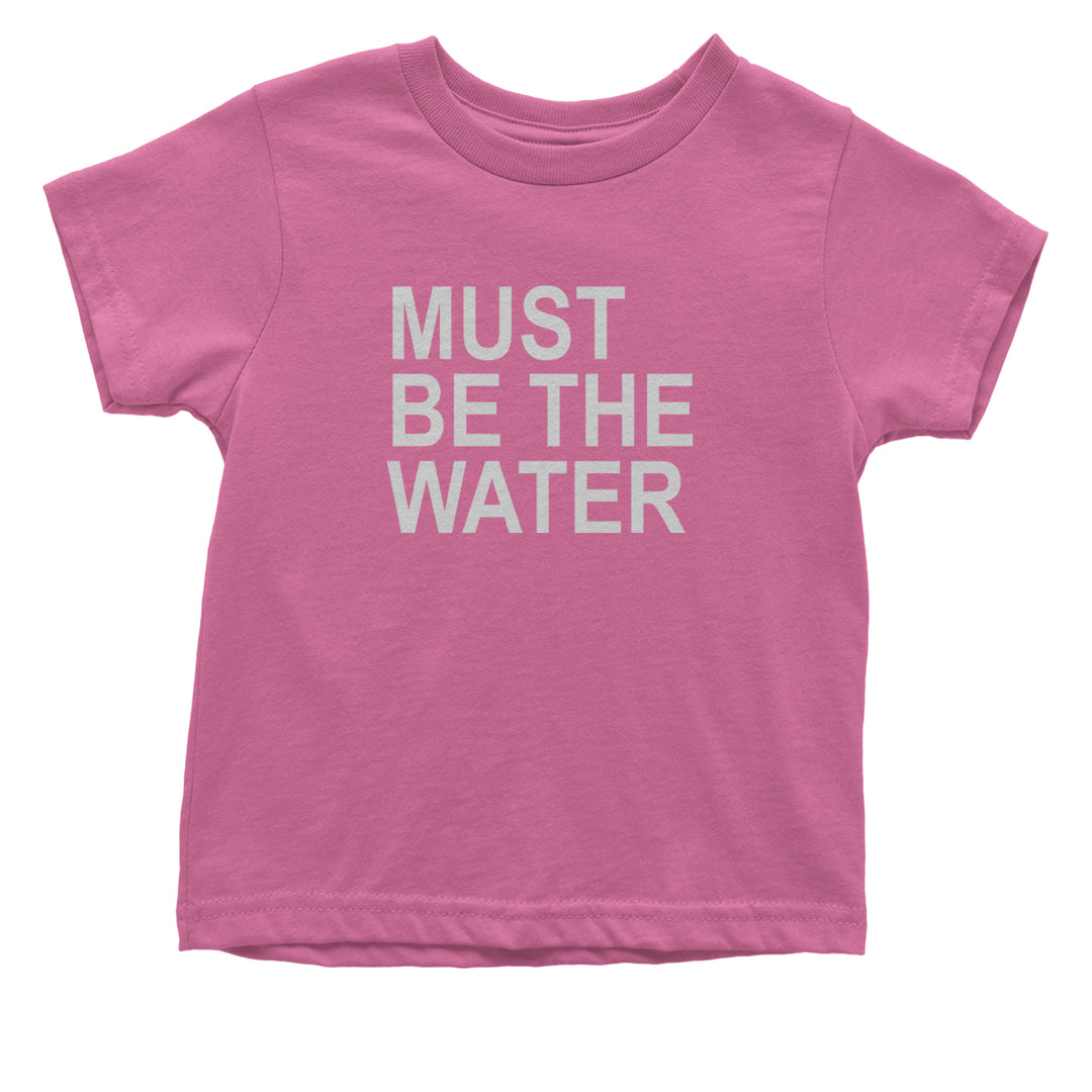 Must Be The Water Funny Racing Meme Infant One-Piece Romper Bodysuit Or Toddler T-shirt Raspberry