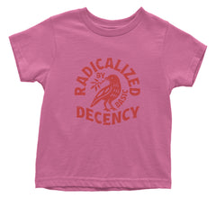 Radicalized by Basic Decency Dove Protest Statement Infant One-Piece Romper Bodysuit Or Toddler T-shirt Raspberry