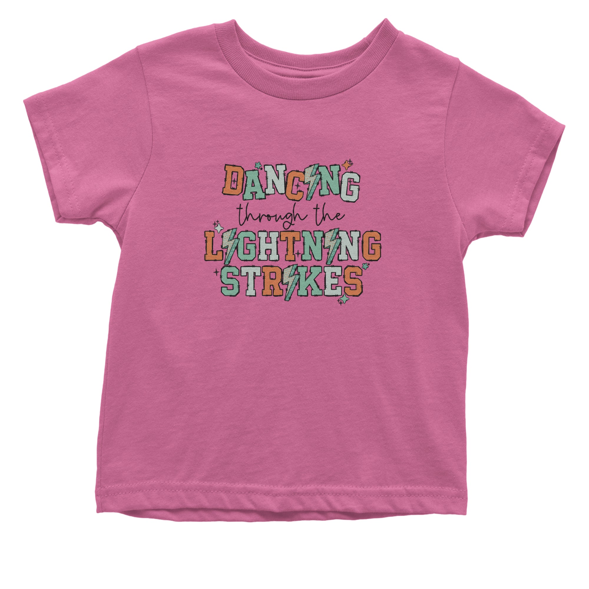 Dancing Through The Lightning Strikes Infant One-Piece Romper Bodysuit or Toddler T-shirt Raspberry