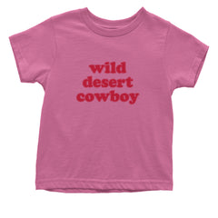 Wild Desert Cowboy Country Infant One-Piece Romper Bodysuit Or Toddler T-shirt Raspberry