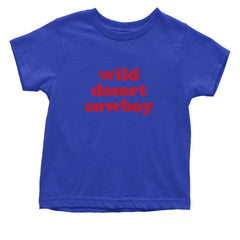 Wild Desert Cowboy Country Infant One-Piece Romper Bodysuit Or Toddler T-shirt Royal Blue