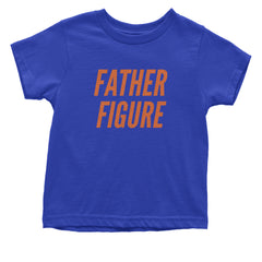 Father Figure Infant One-Piece Romper Bodysuit Or Toddler T-shirt Royal Blue