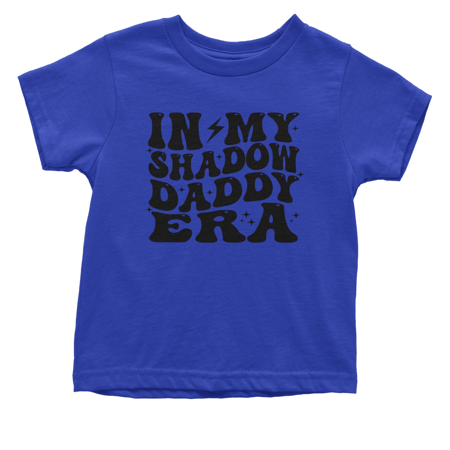 In My Shadow Daddy Era Romantasy Infant One-Piece Romper Bodysuit or Toddler T-shirt Royal Blue