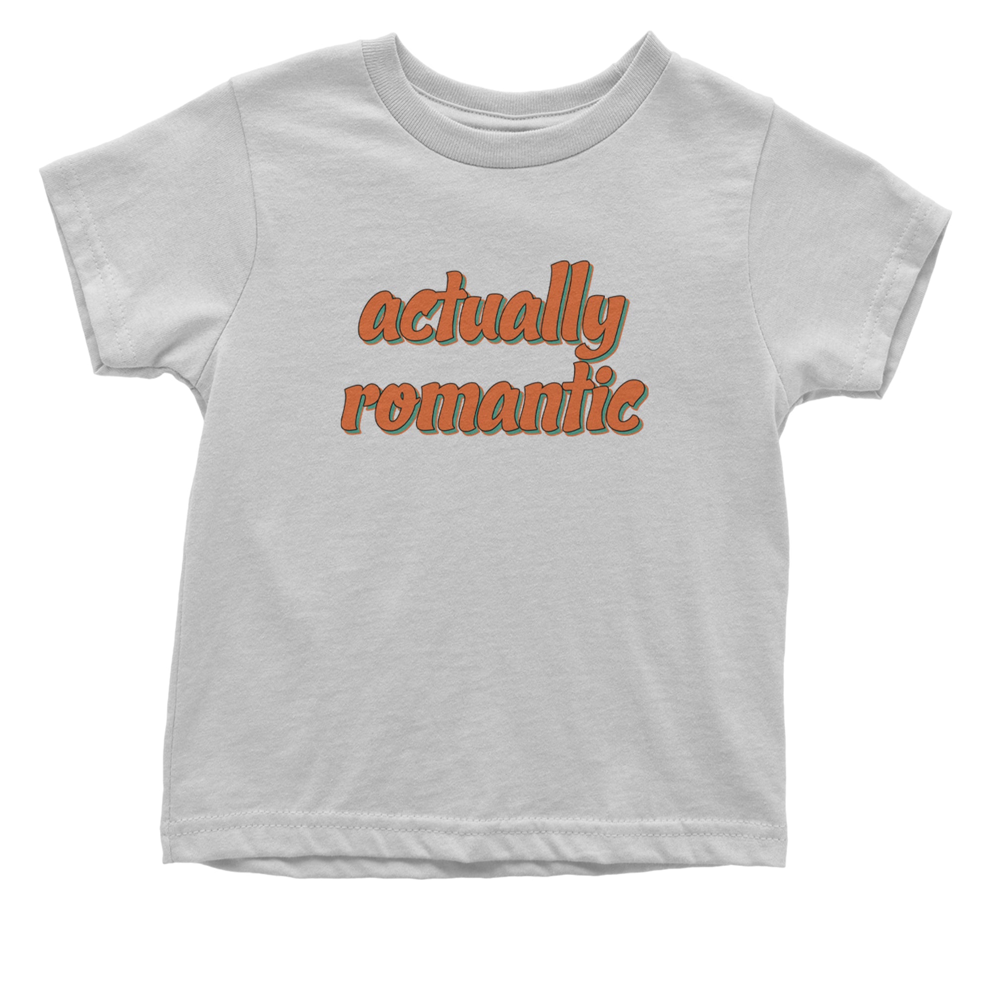 Actually Romantic Infant One-Piece Romper Bodysuit Or Toddler T-shirt White