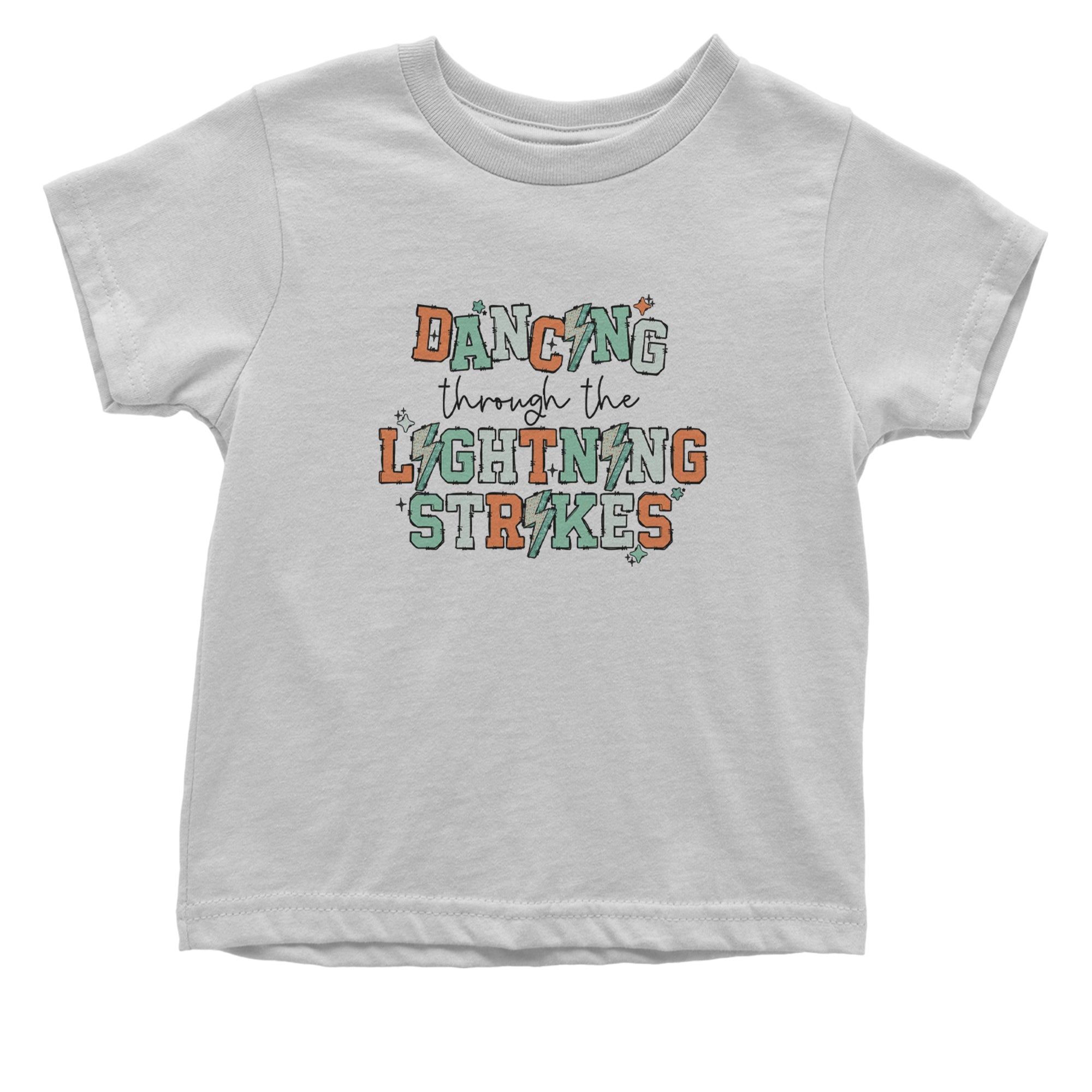 Dancing Through The Lightning Strikes Infant One-Piece Romper Bodysuit or Toddler T-shirt White