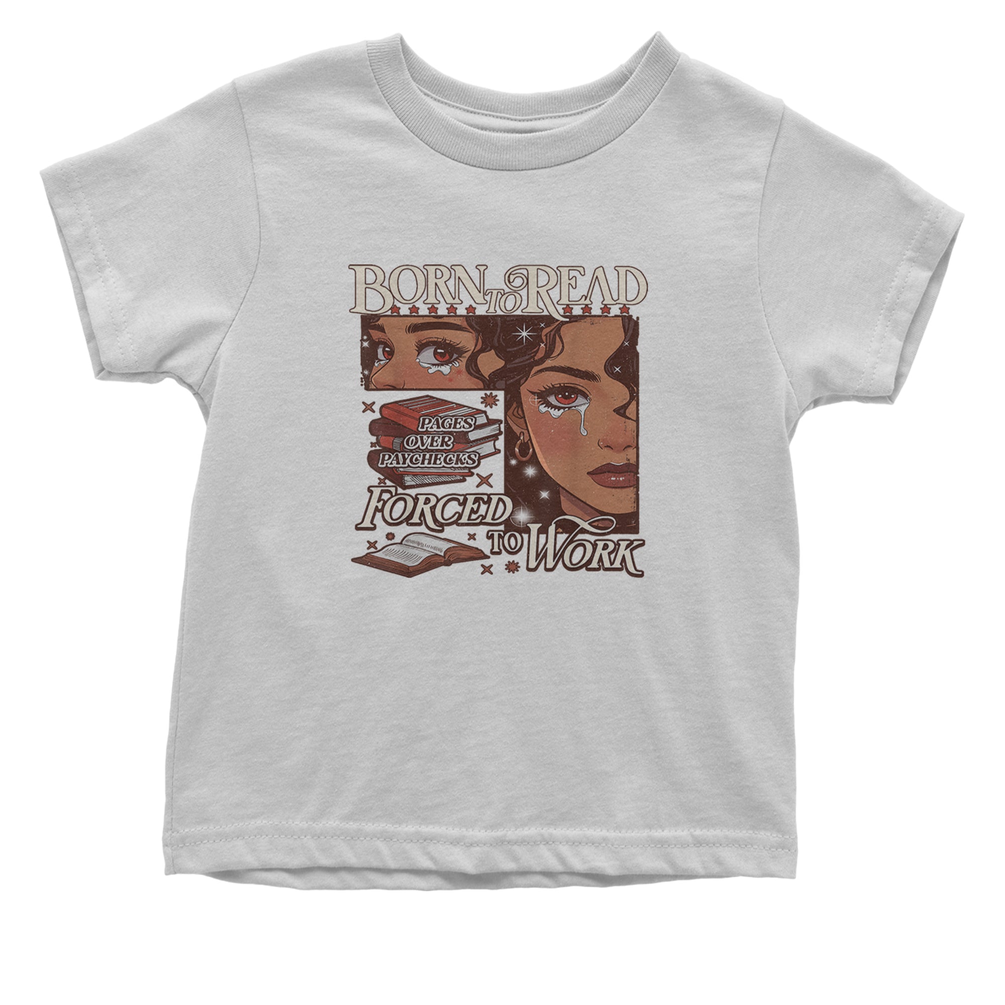Born To Read Pages Over Paychecks Infant One-Piece Romper Bodysuit Or Toddler T-shirt White