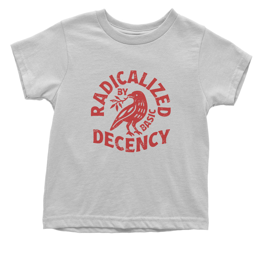 Radicalized by Basic Decency Dove Protest Statement Infant One-Piece Romper Bodysuit Or Toddler T-shirt White