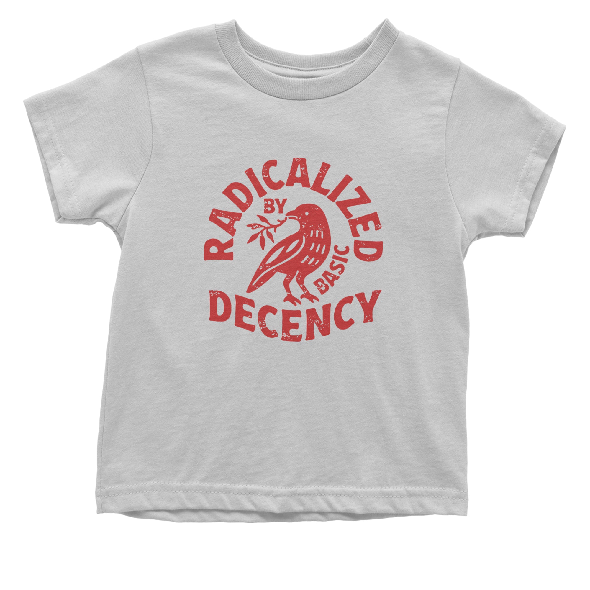 Radicalized by Basic Decency Dove Protest Statement Infant One-Piece Romper Bodysuit Or Toddler T-shirt White